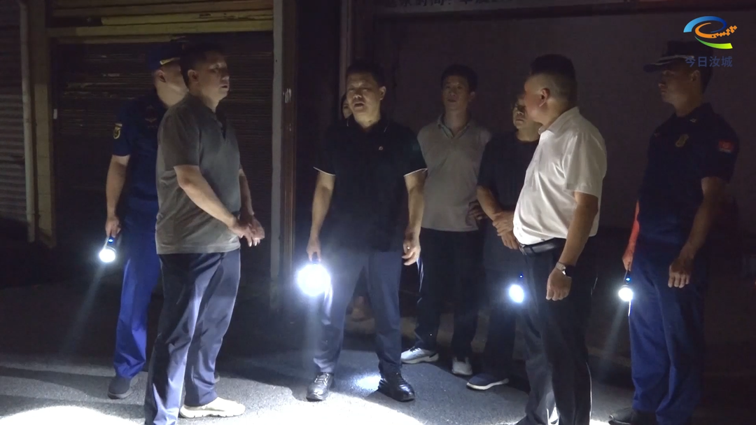 唐建平暗访督导消防安全工作：全力消除隐患   筑牢安全防线