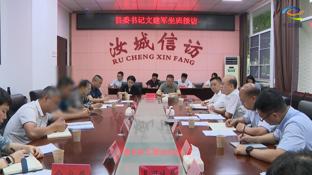 文建军到县信访局坐班接访：厚植为民情怀   抓实源头治理